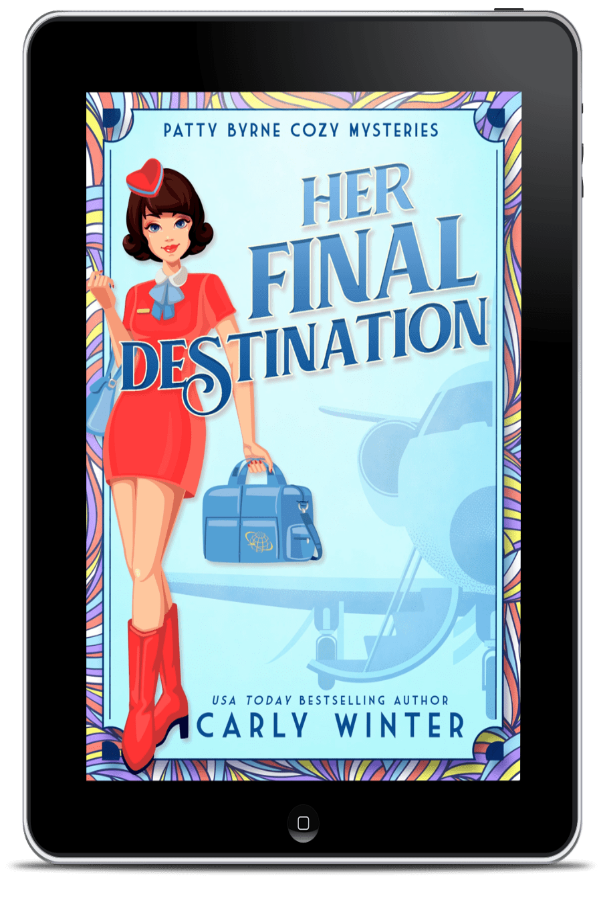 Ebook: Her Final Destination:Patty Byrne Cozy Mysteries Book 6 | Carly Winter