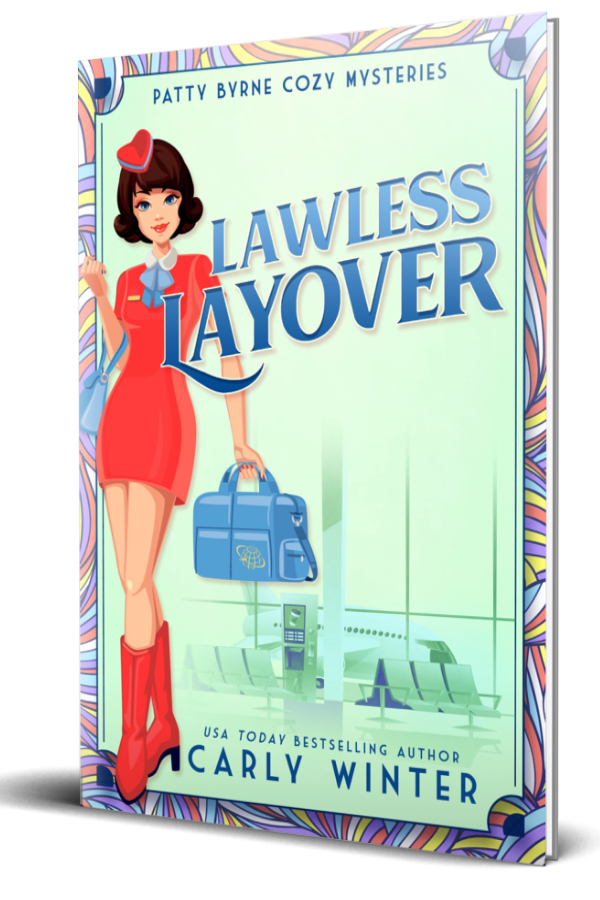 Paperback: Lawless Layover Patty Byrne Cozy Mysteries Book 3| Carly Winter