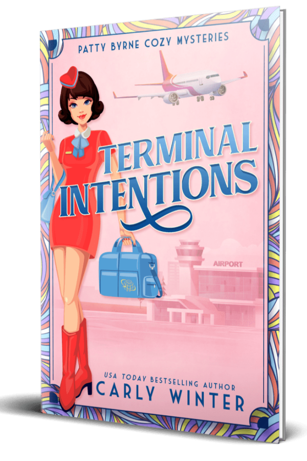 Paperback: Terminal Intentions:Patty Byrne Cozy Mysteries Book 4 | Carly Winter