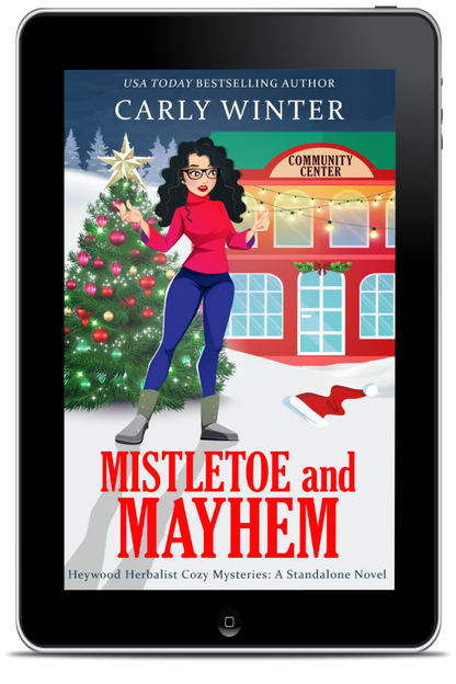 Ebook: Mistletoe and Mayhem - Book 4 in the Heywood Herbalist Cozy Mystery Series