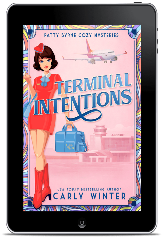 Ebook: Terminal Intentions:Patty Byrne Cozy Mysteries Book 4 | Carly Winter